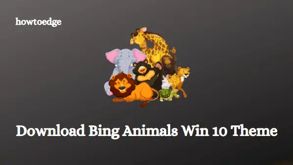 Download Bing Animals Windows 10 theme