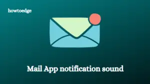 How to change Mail App notification sound on Windows 11