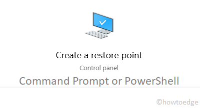 Create a system restore point using Cmd or PowerShell