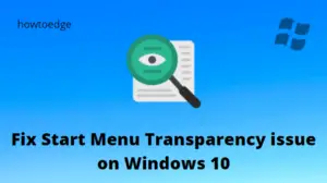 How to Fix Start Menu Transparency issue on Windows 10
