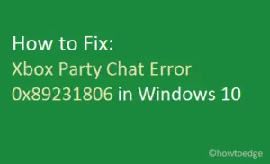 Xbox Party Chat Error 0x89231806