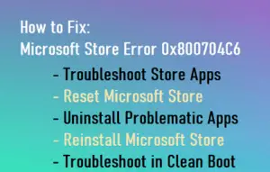 Fix Microsoft Store Error 0x800704C6