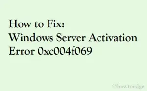 Fix Windows Server Activation Error 0xc004f069