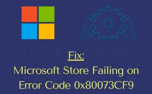 Fix Error Code 0x80073CF9