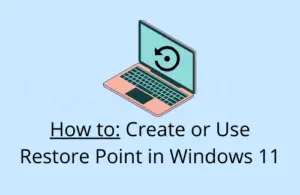 How to create or use Restore Point in Windows 11