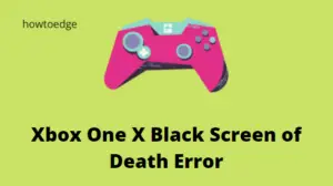 Fix Xbox One X Black Screen of Death Error