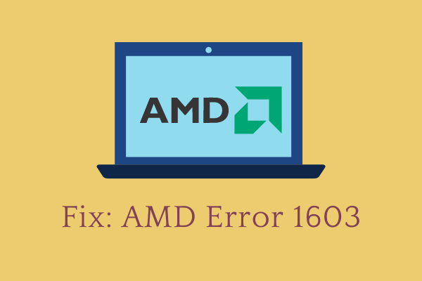 Fix AMD Error 1603 Windows 11