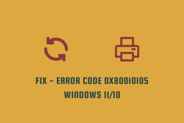 Fix - Error Code 0x80010105 Windows 11 or 10