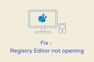 Fix - Registry Editor not opening