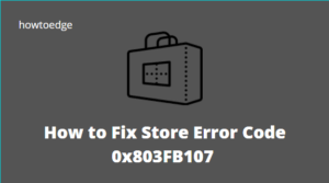 Fix Store error 0x803fb107