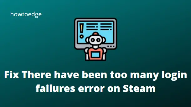 Steam There Have Been Too Many Login Failures? Fix It Now - MiniTool  Partition Wizard