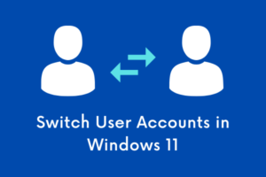 Switch User Accounts in Windows 11