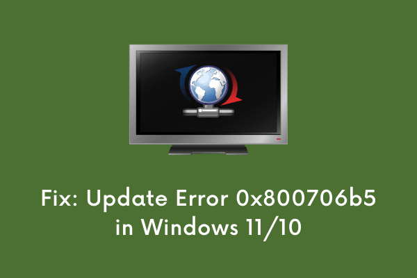 Fix Update Error 0x800706b5 in Windows 1110