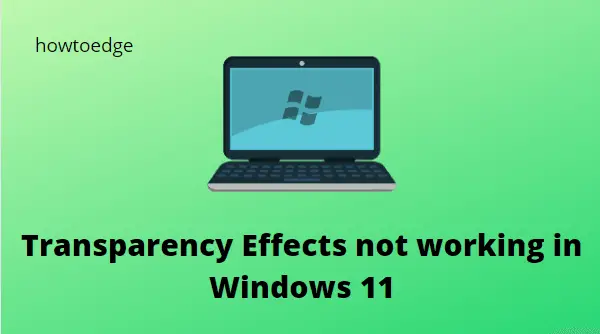 Fix Transparency Effects not working in Windows 11