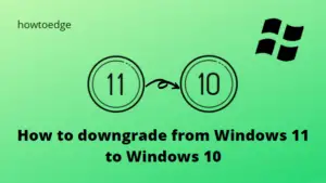 How to downgrade from Windows 11 to Windows 10