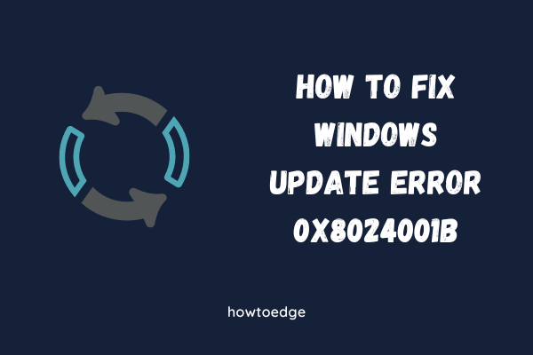 How to Fix Windows Update Error 0x8024001b