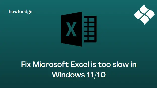 Fix Microsoft Excel is too slow