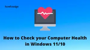 How to Check your Computer Health in Windows 11