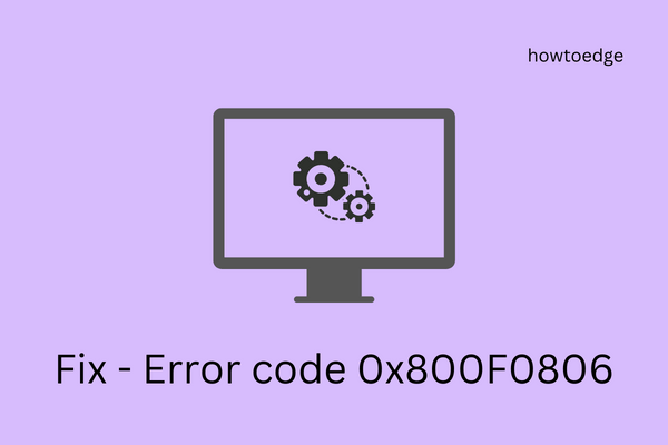 Windows 11 22h2 Failing On Error Code 0x800f0806 4002