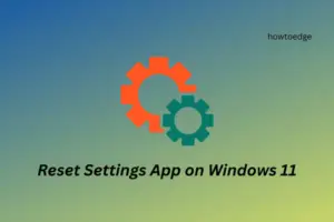 Reset Settings App on Windows 11