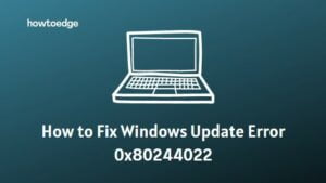 How to Solve Windows Update Error 0x80244022