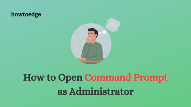 How to Open Command Prompt as Administrator in Windows 11