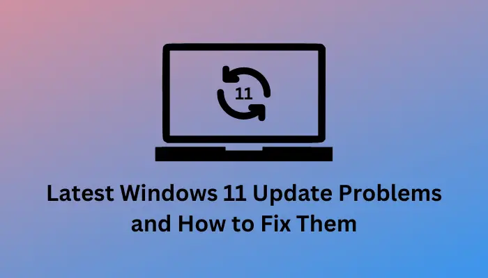 latest windows 11 update causing problems