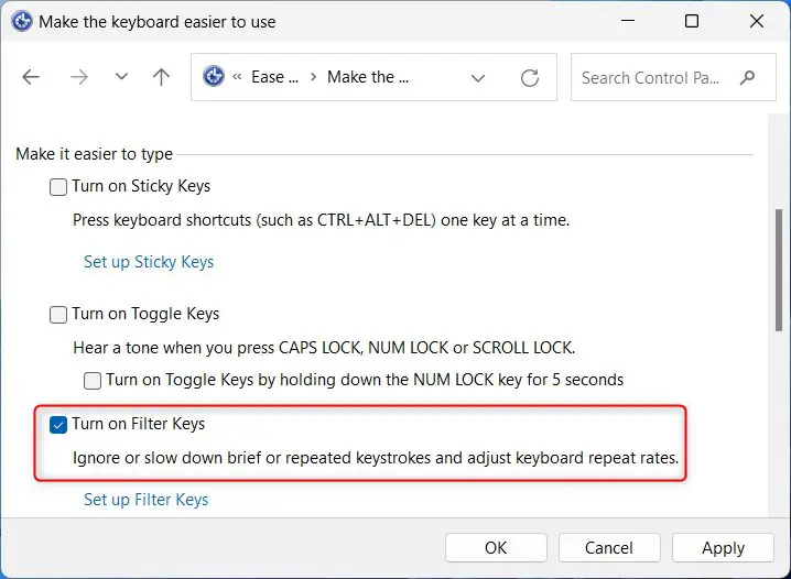 Turn on Filter keys to fix Ctrl + Alt + Delete Not Working
