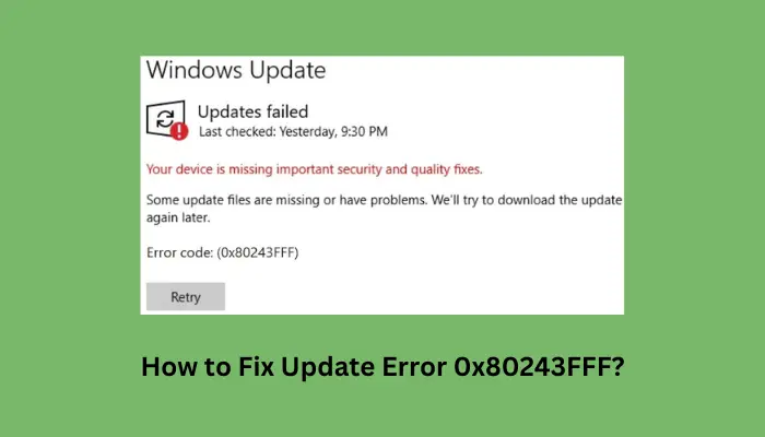 how to fix update error 0x80243FFF