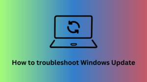 How to troubleshoot Windows Update