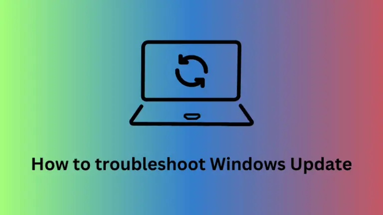 How to troubleshoot Windows Update